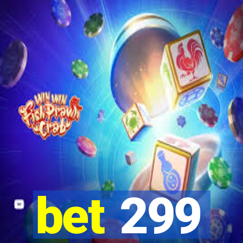 bet 299